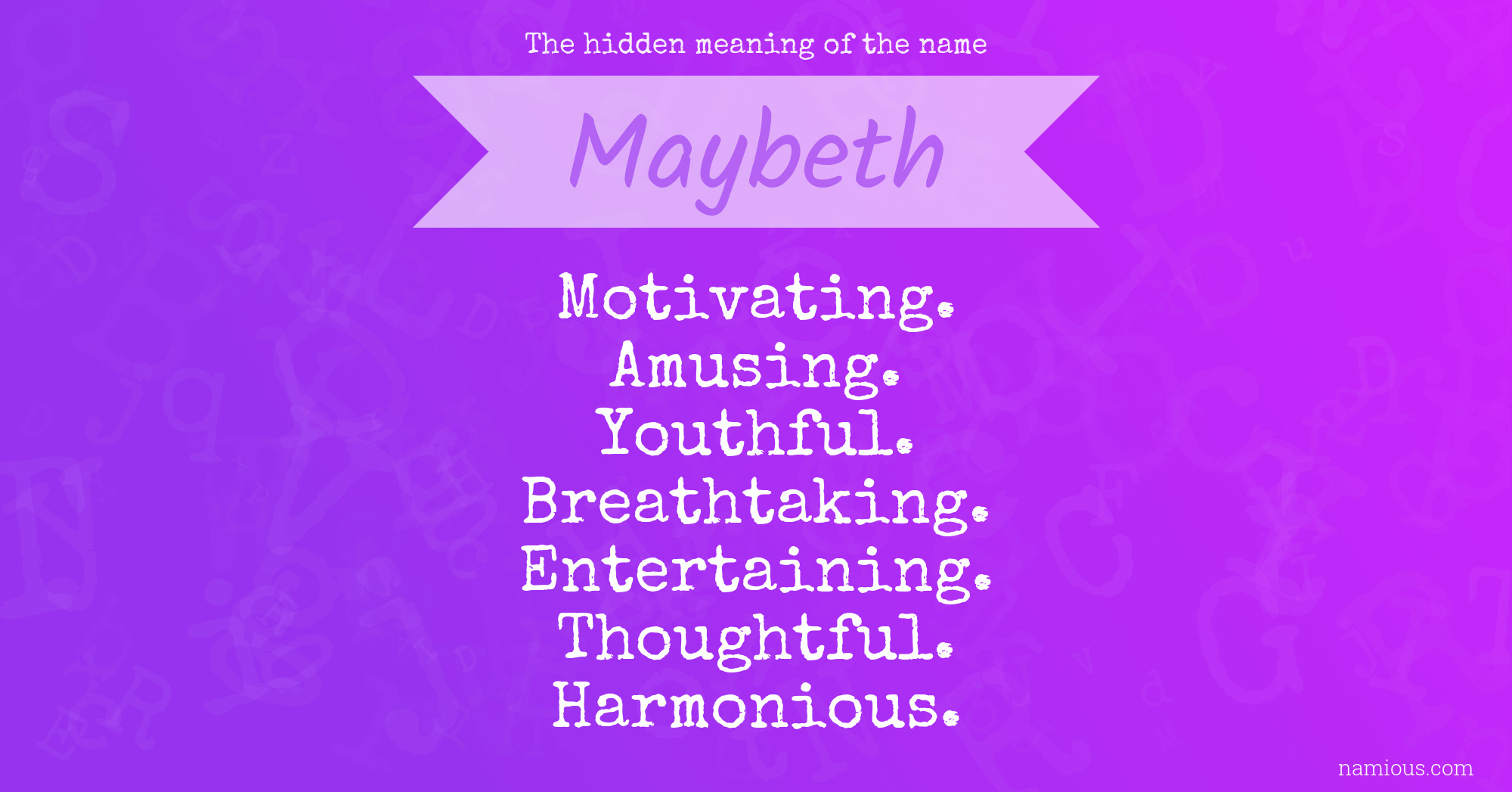 The hidden meaning of the name Maybeth