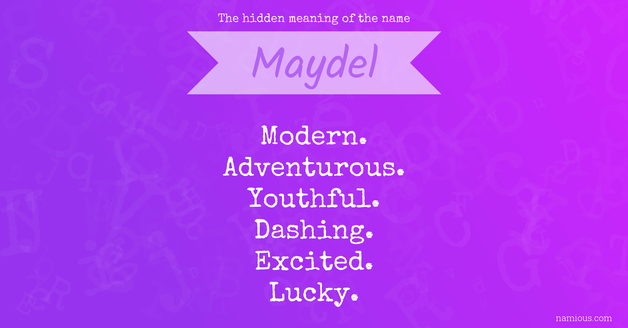 The hidden meaning of the name Maydel