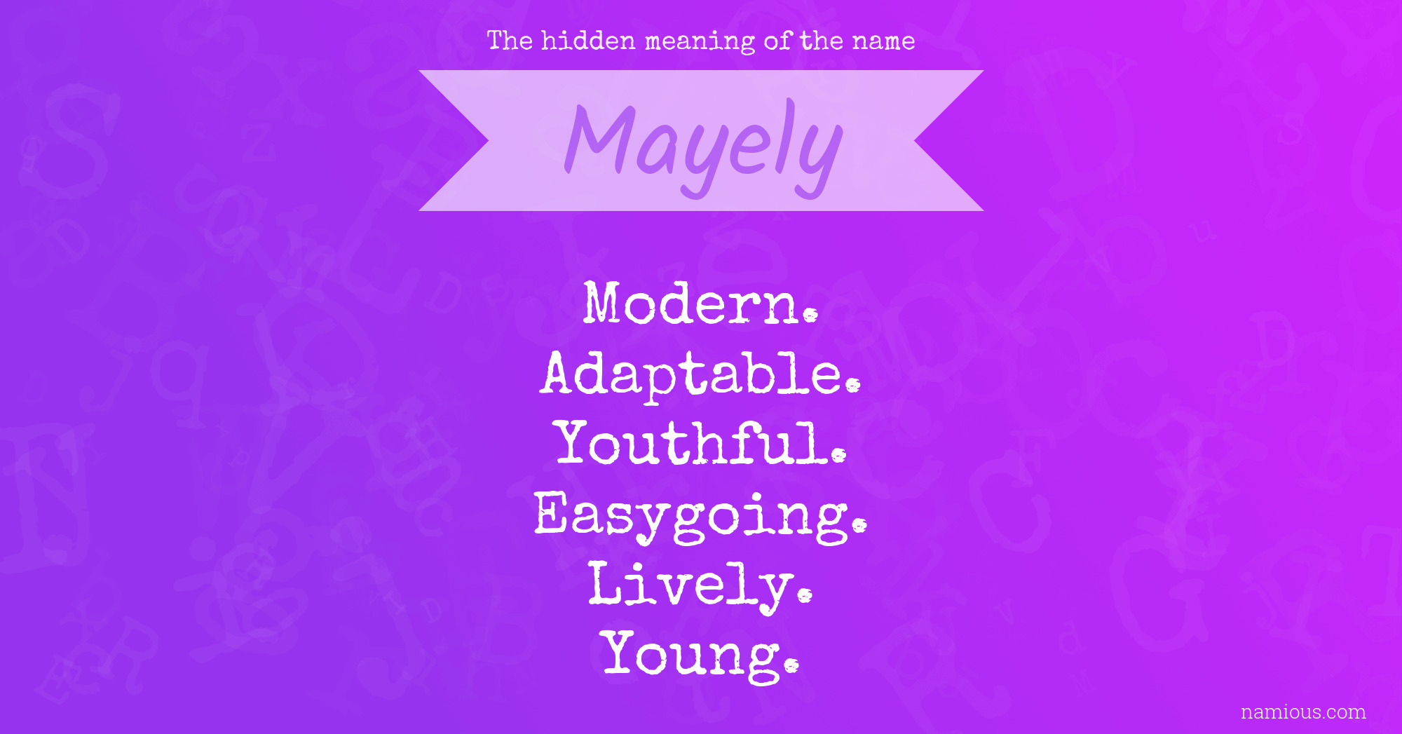 The hidden meaning of the name Mayely