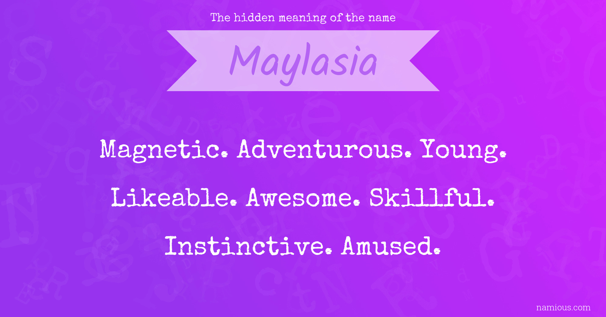 The hidden meaning of the name Maylasia