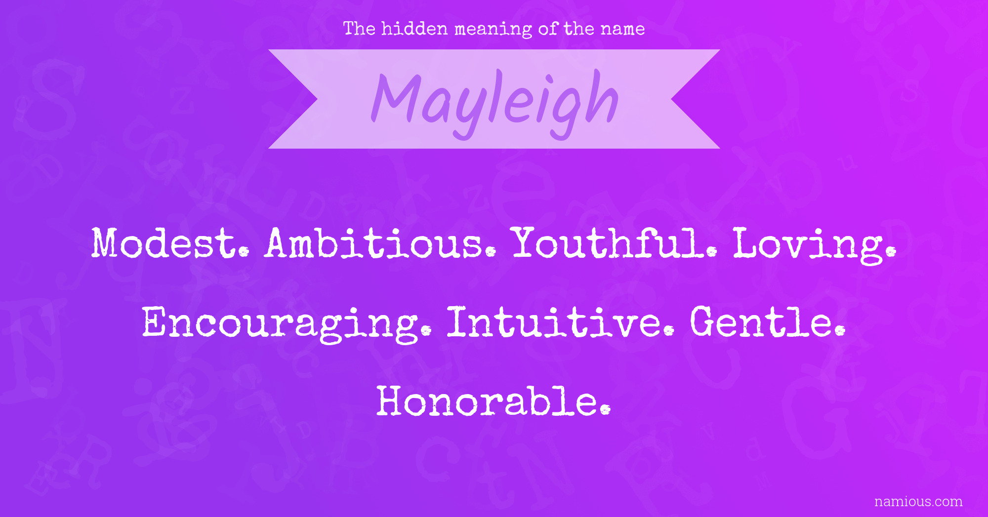 The hidden meaning of the name Mayleigh