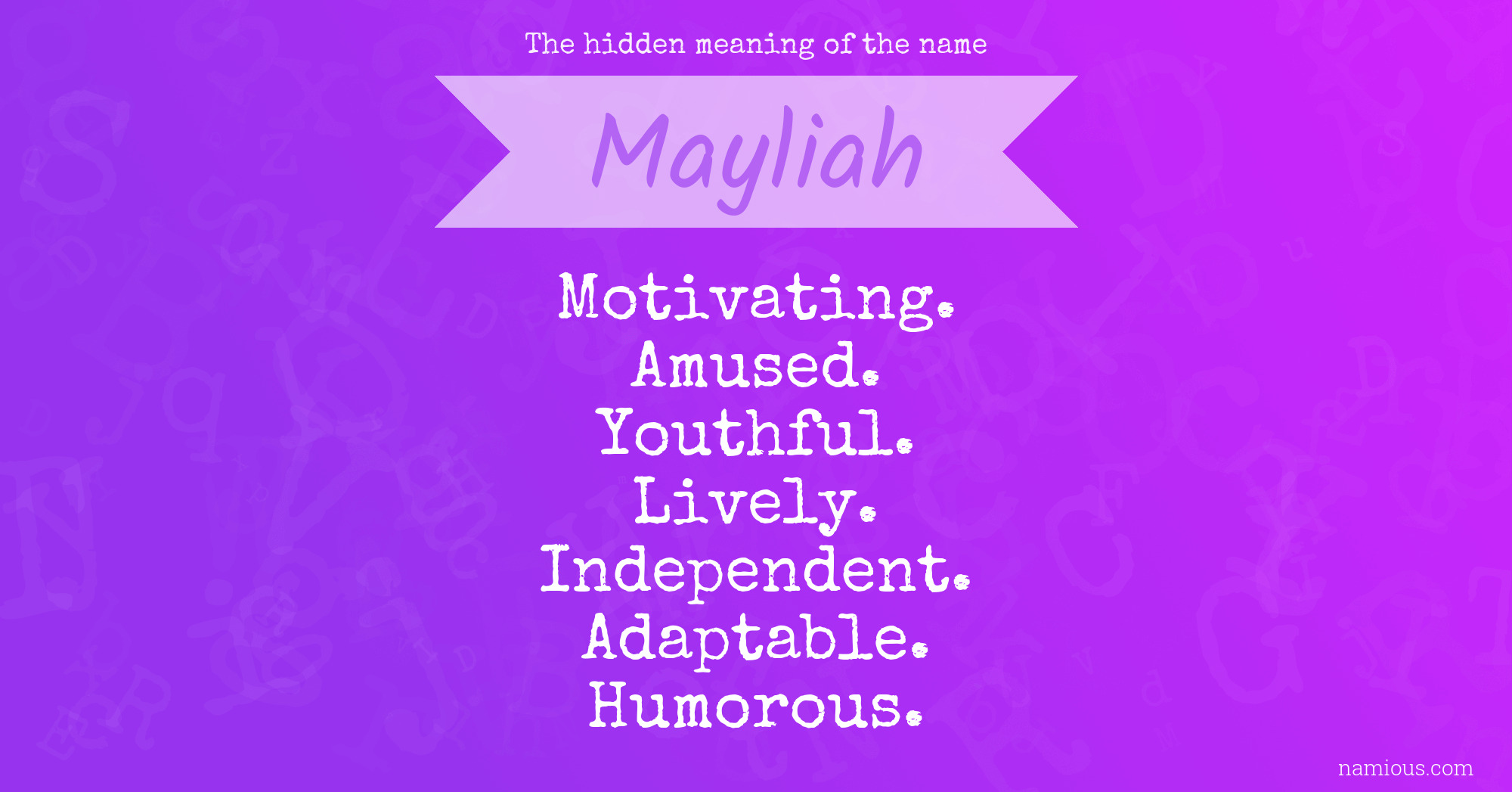 The hidden meaning of the name Mayliah