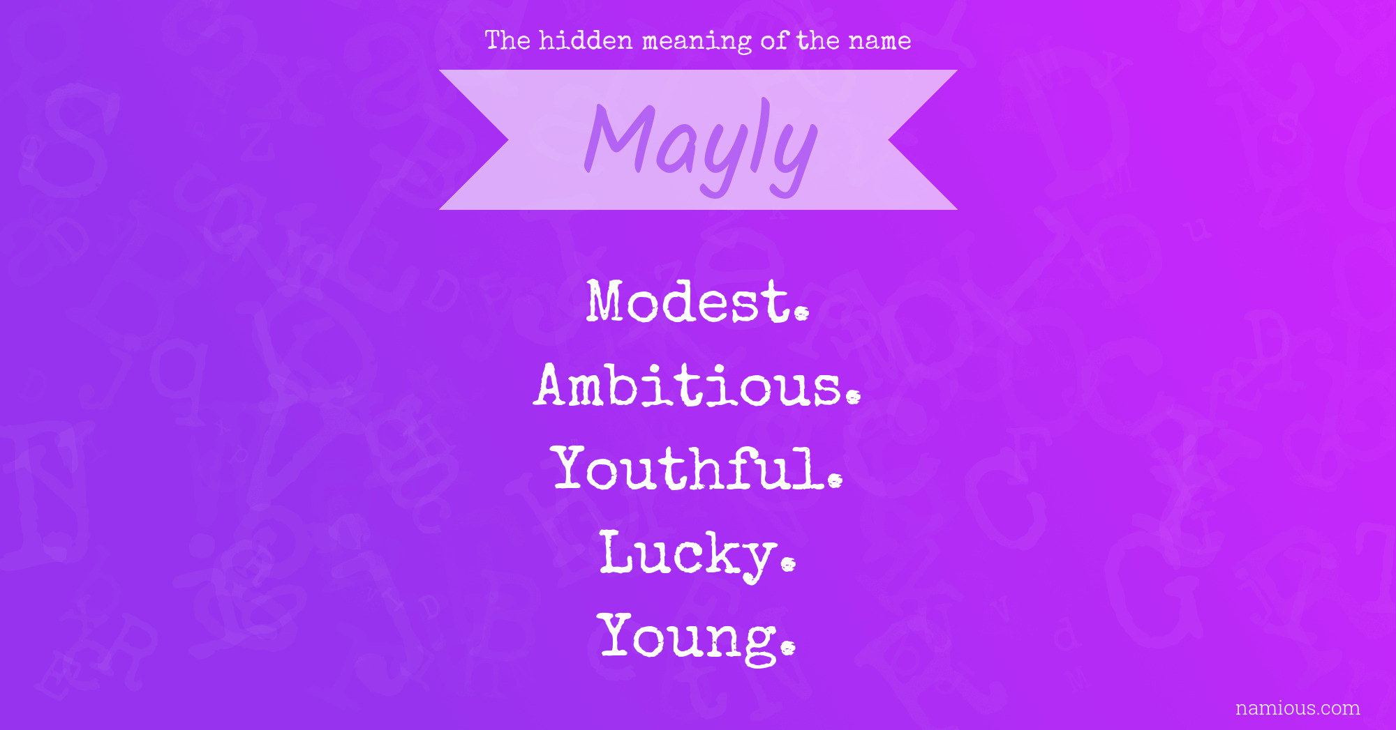 The hidden meaning of the name Mayly