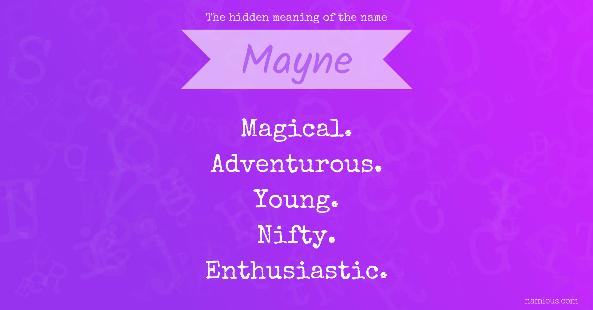 The hidden meaning of the name Mayne