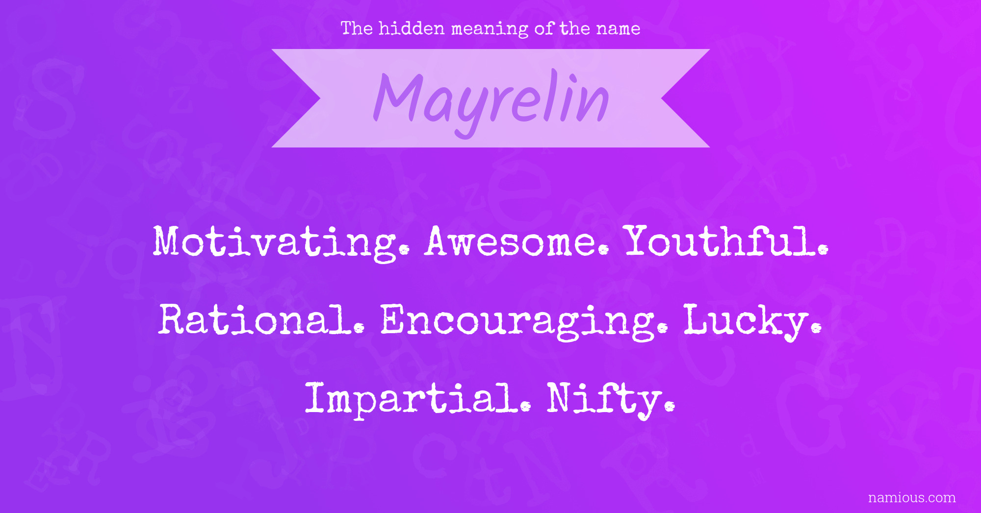 The hidden meaning of the name Mayrelin