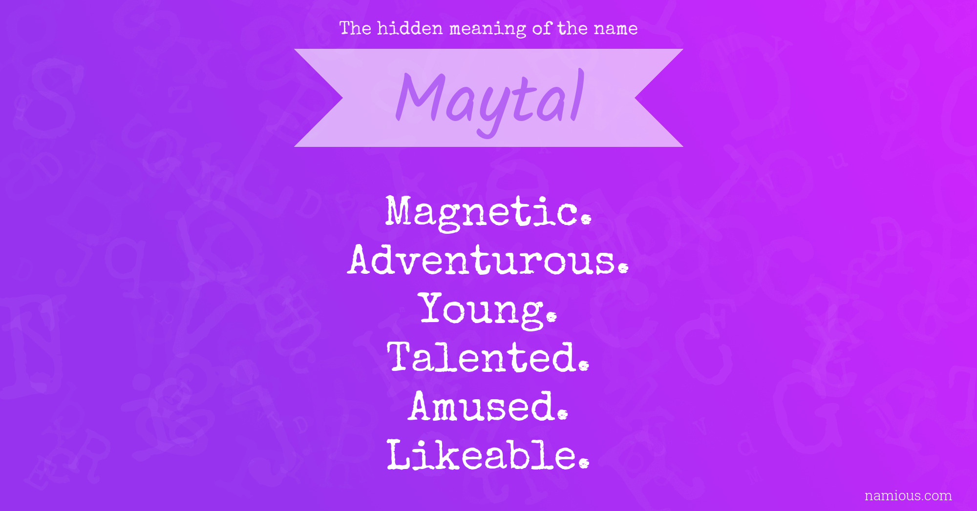 The hidden meaning of the name Maytal