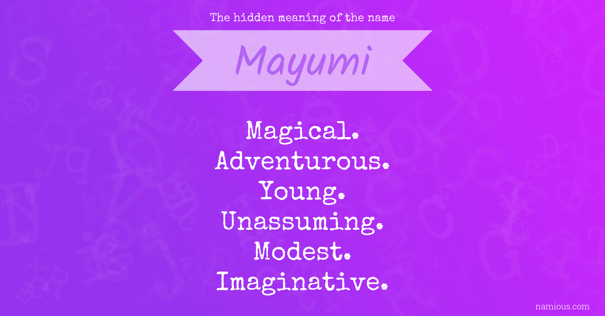 the-hidden-meaning-of-the-name-mayumi-namious