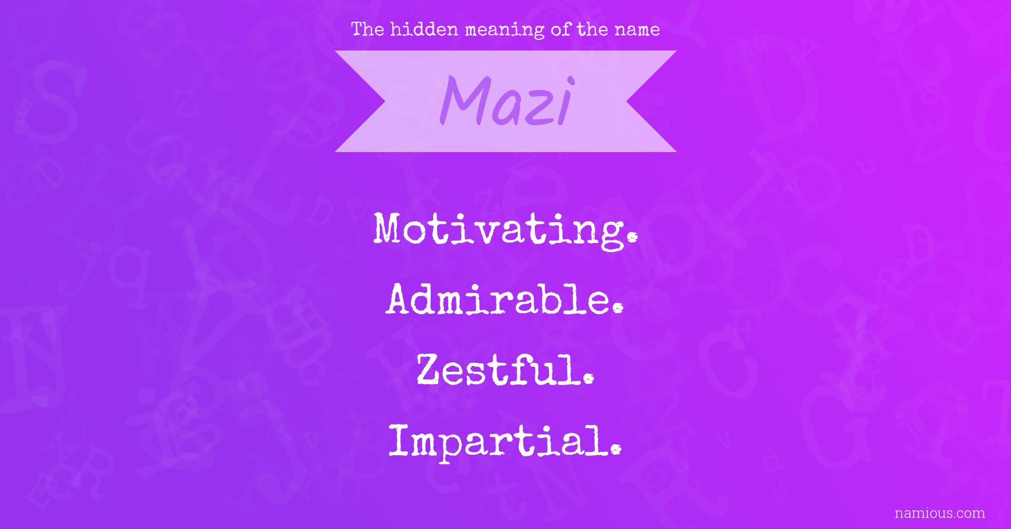 The hidden meaning of the name Mazi