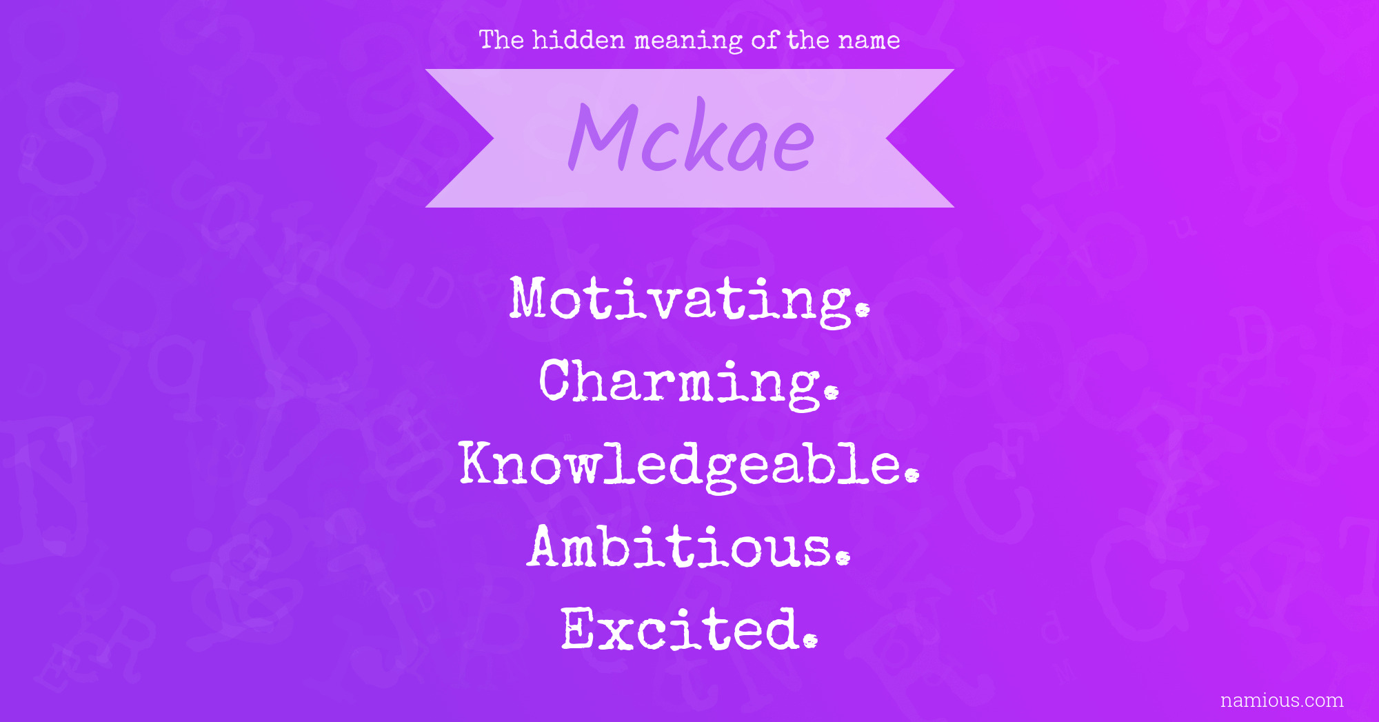 The hidden meaning of the name Mckae