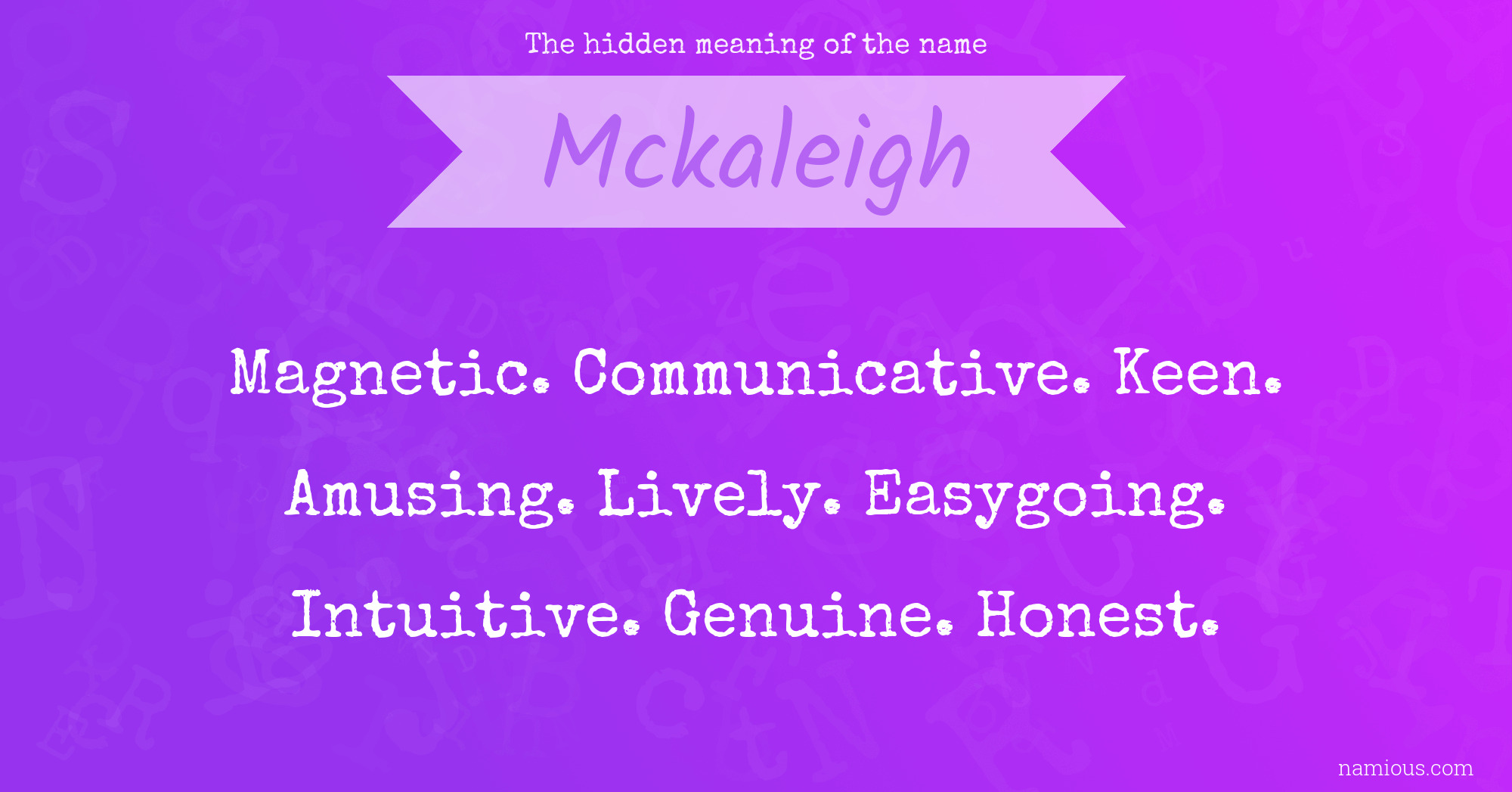 The hidden meaning of the name Mckaleigh