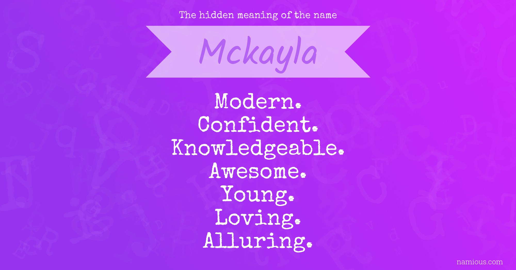 The hidden meaning of the name Mckayla