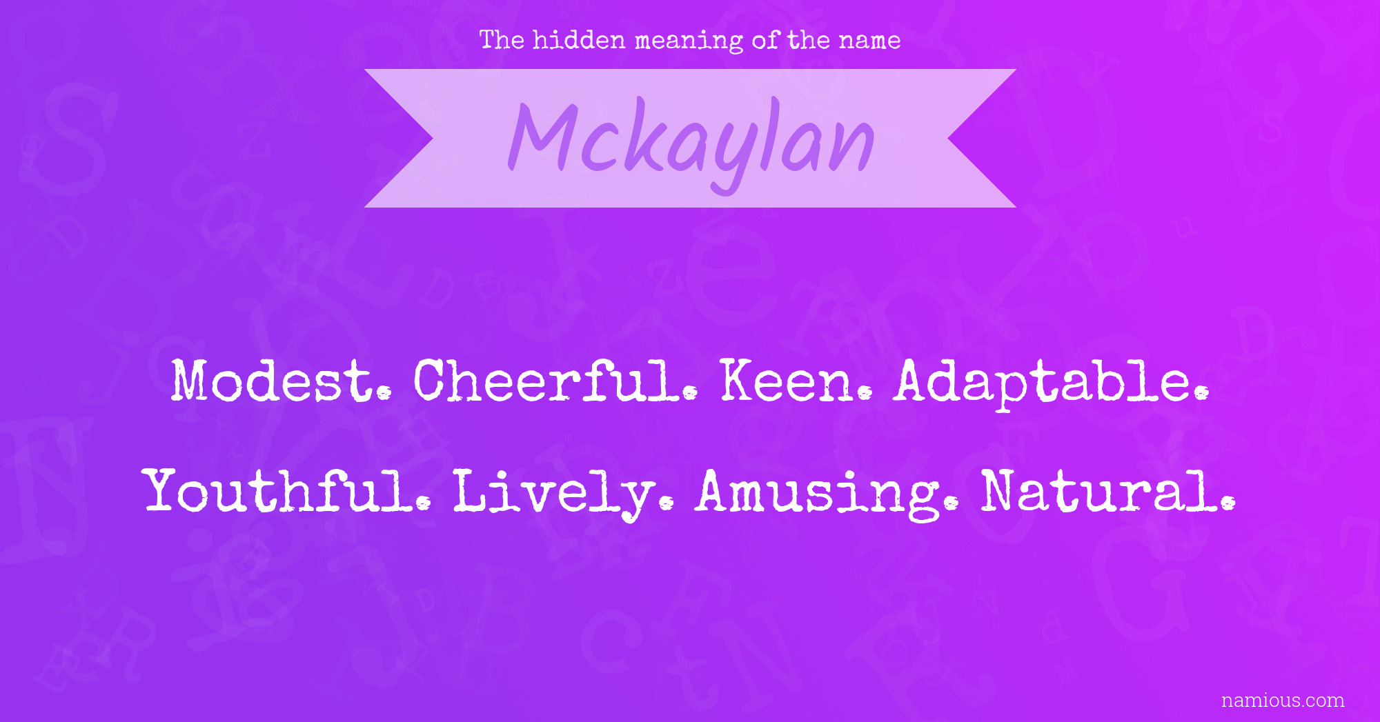 The hidden meaning of the name Mckaylan