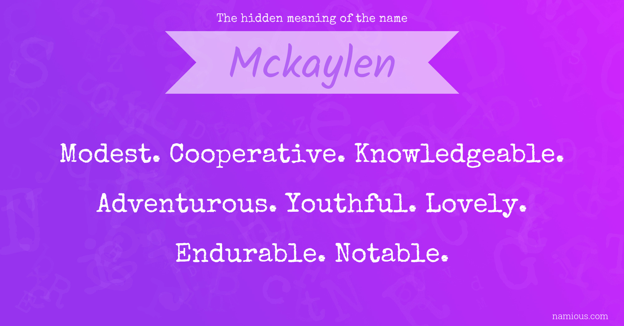 The hidden meaning of the name Mckaylen