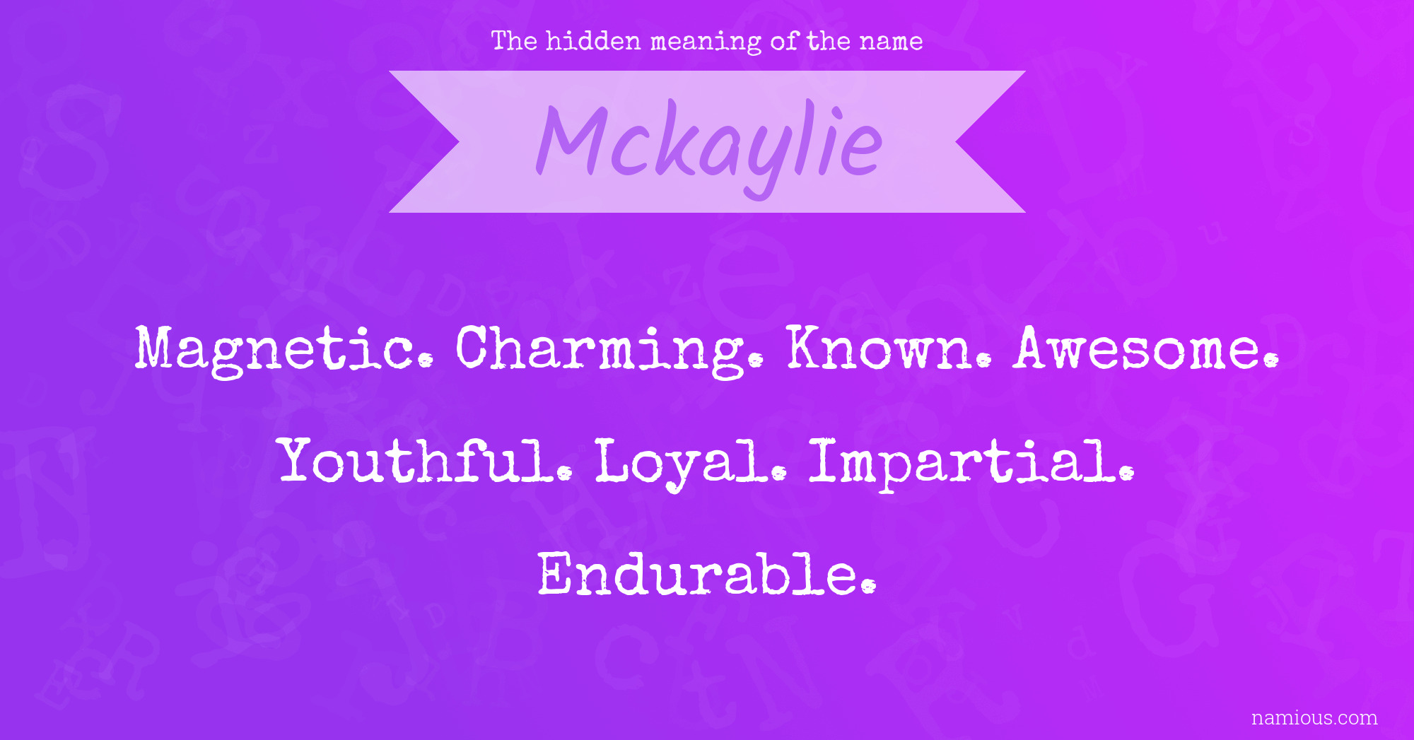 The hidden meaning of the name Mckaylie