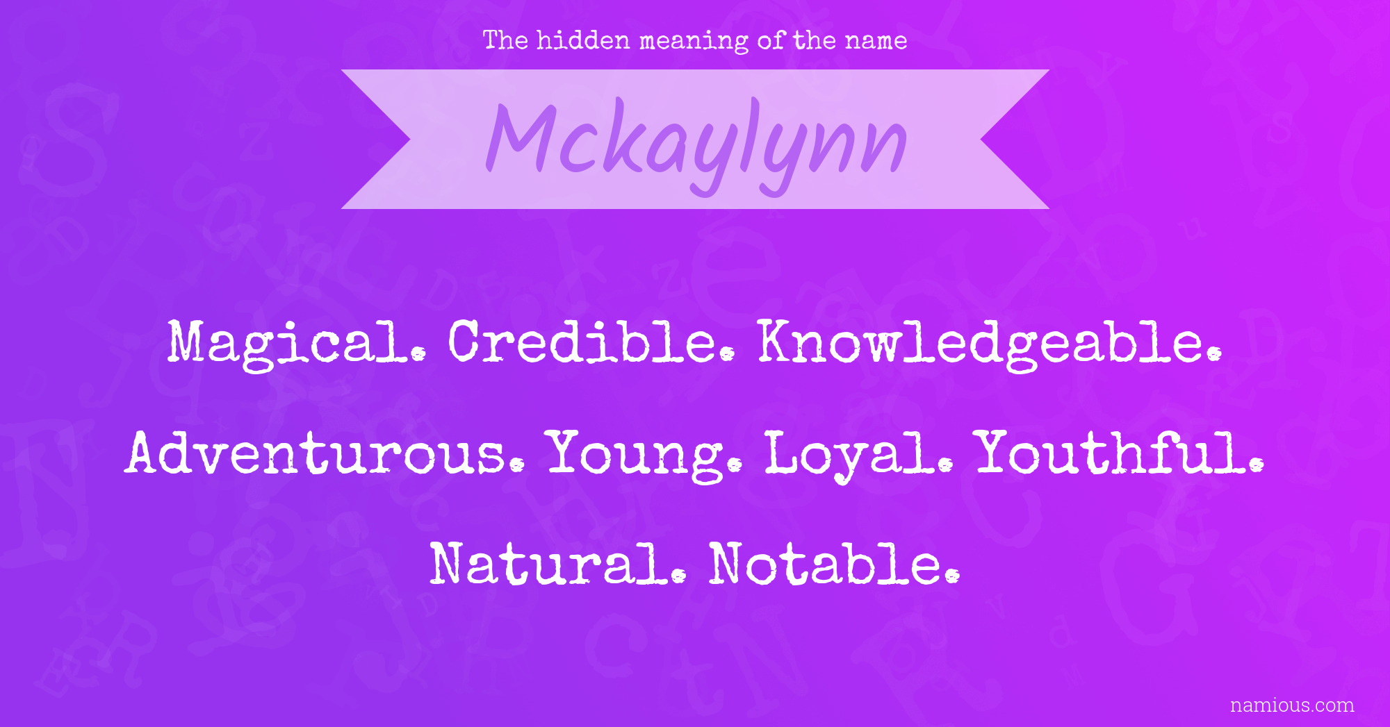 The hidden meaning of the name Mckaylynn