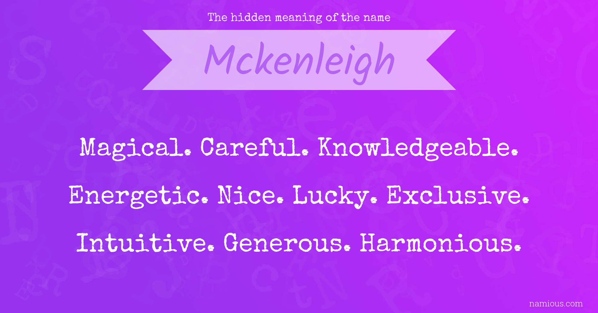 The hidden meaning of the name Mckenleigh