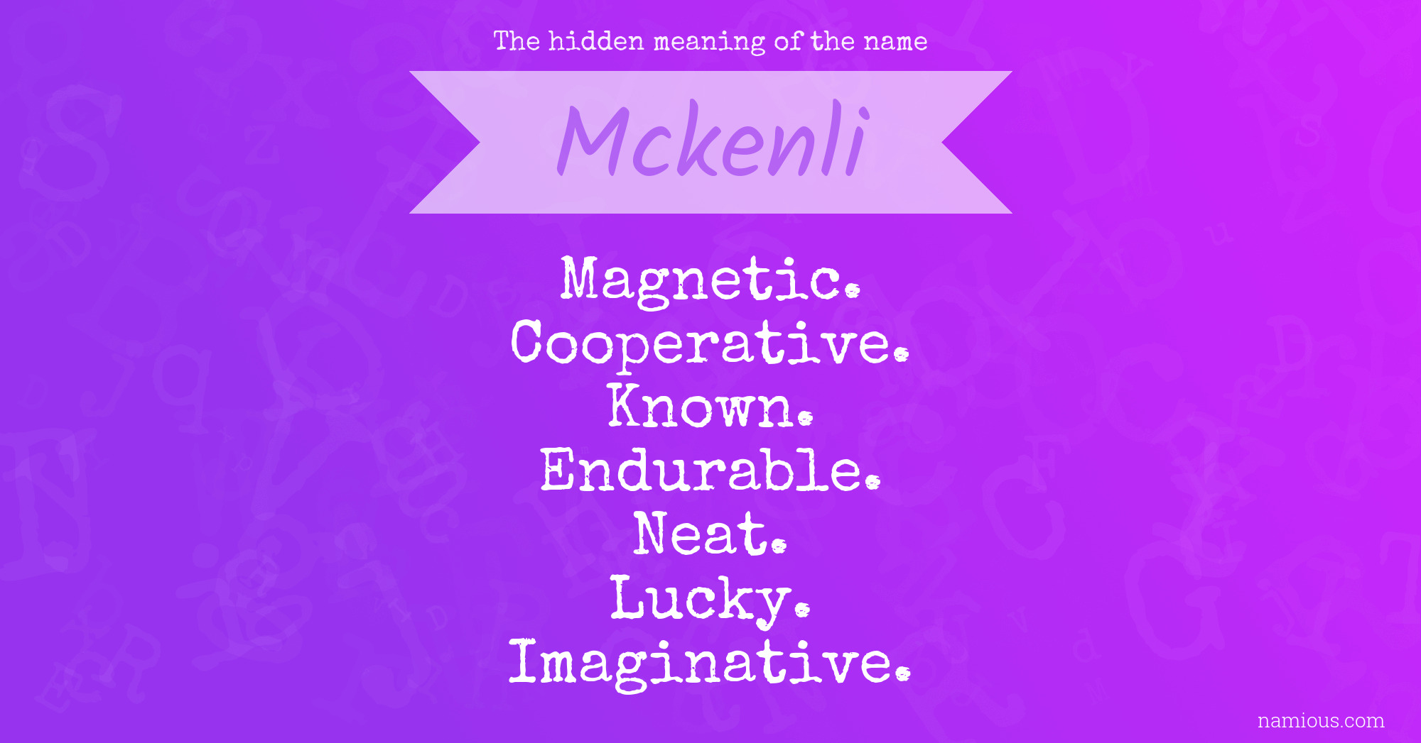 The hidden meaning of the name Mckenli