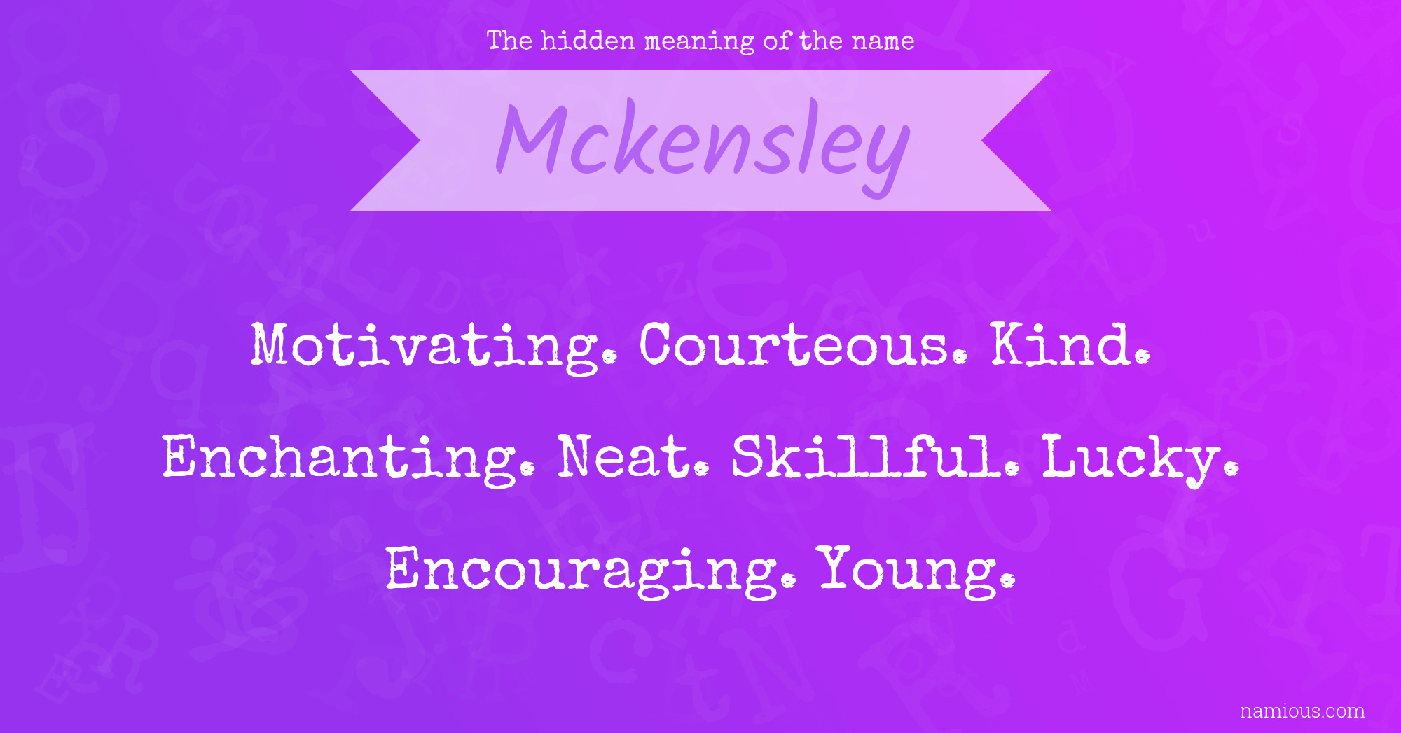 The hidden meaning of the name Mckensley