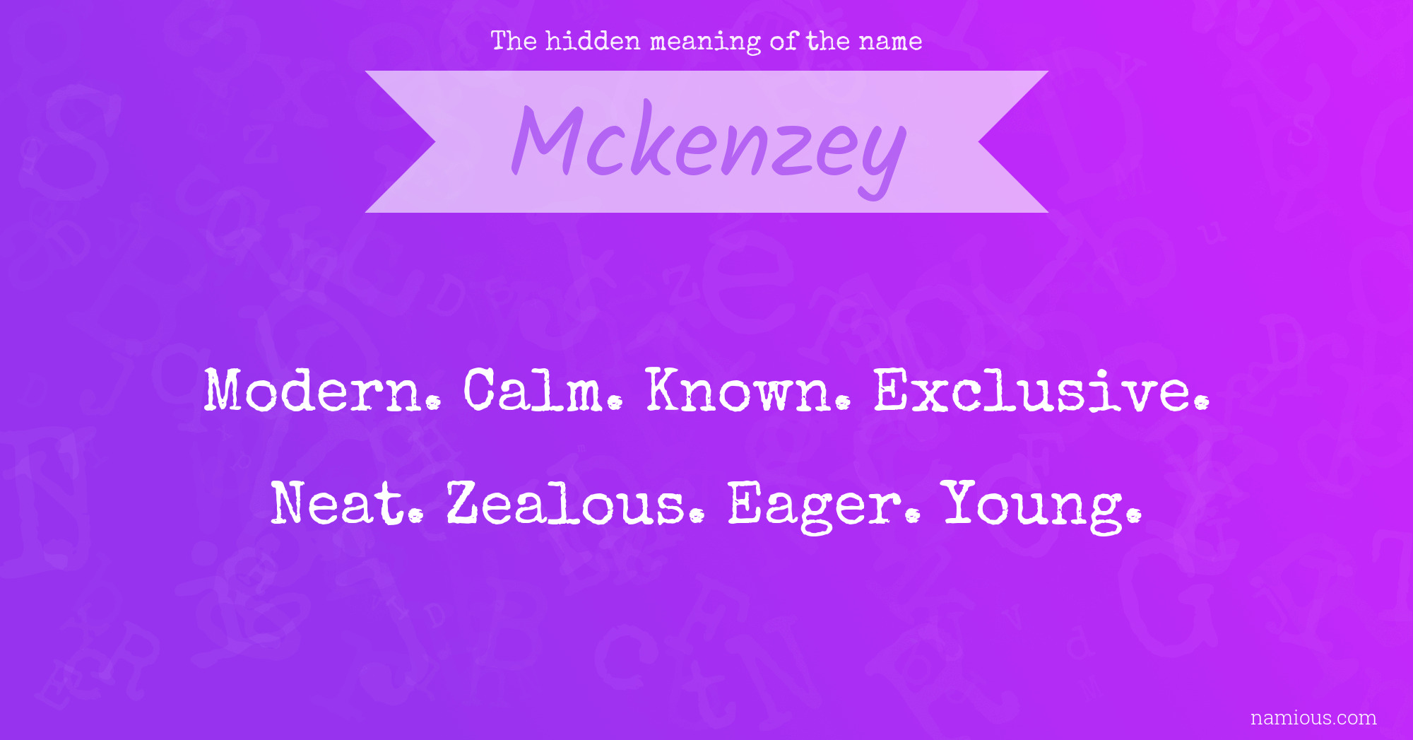 The hidden meaning of the name Mckenzey