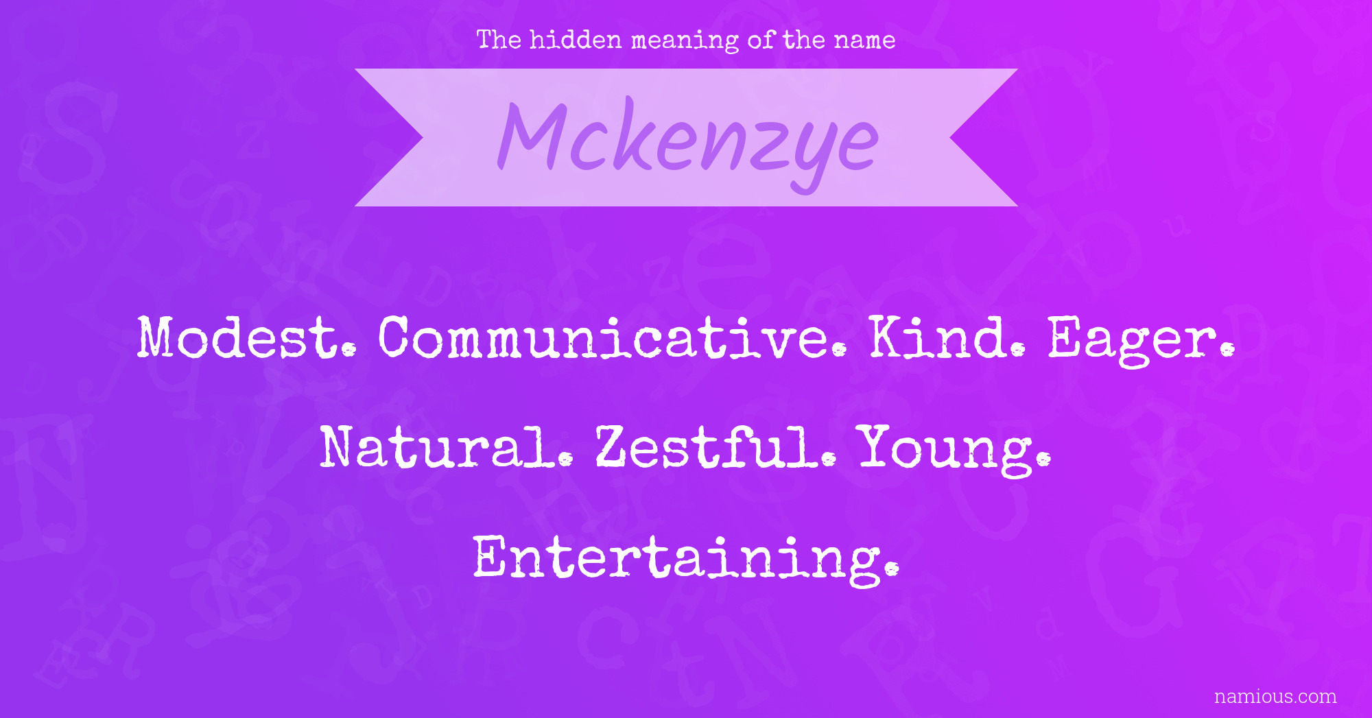 The hidden meaning of the name Mckenzye