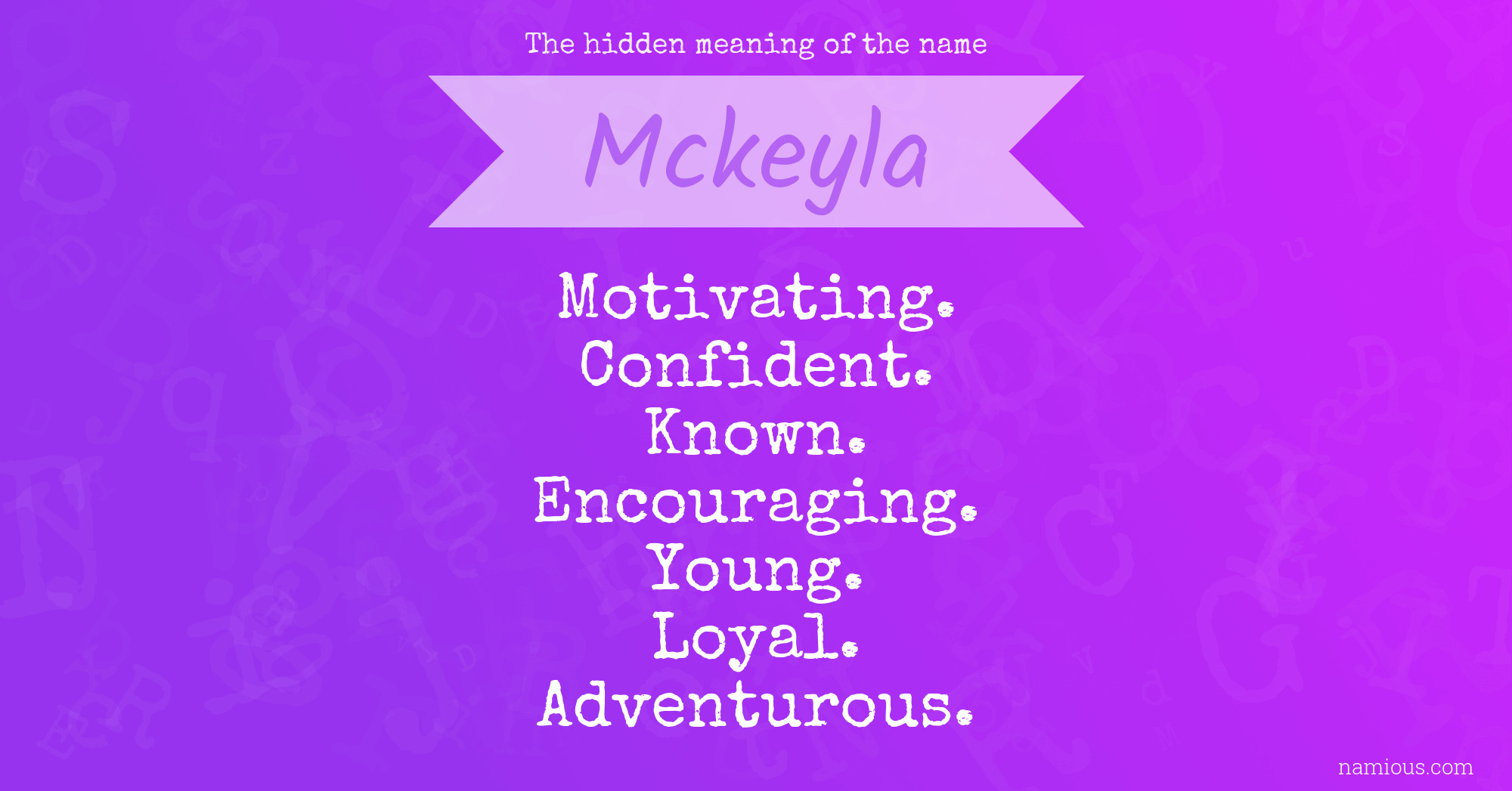 The hidden meaning of the name Mckeyla