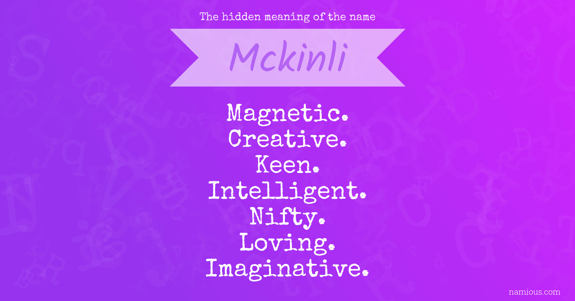 The hidden meaning of the name Mckinli