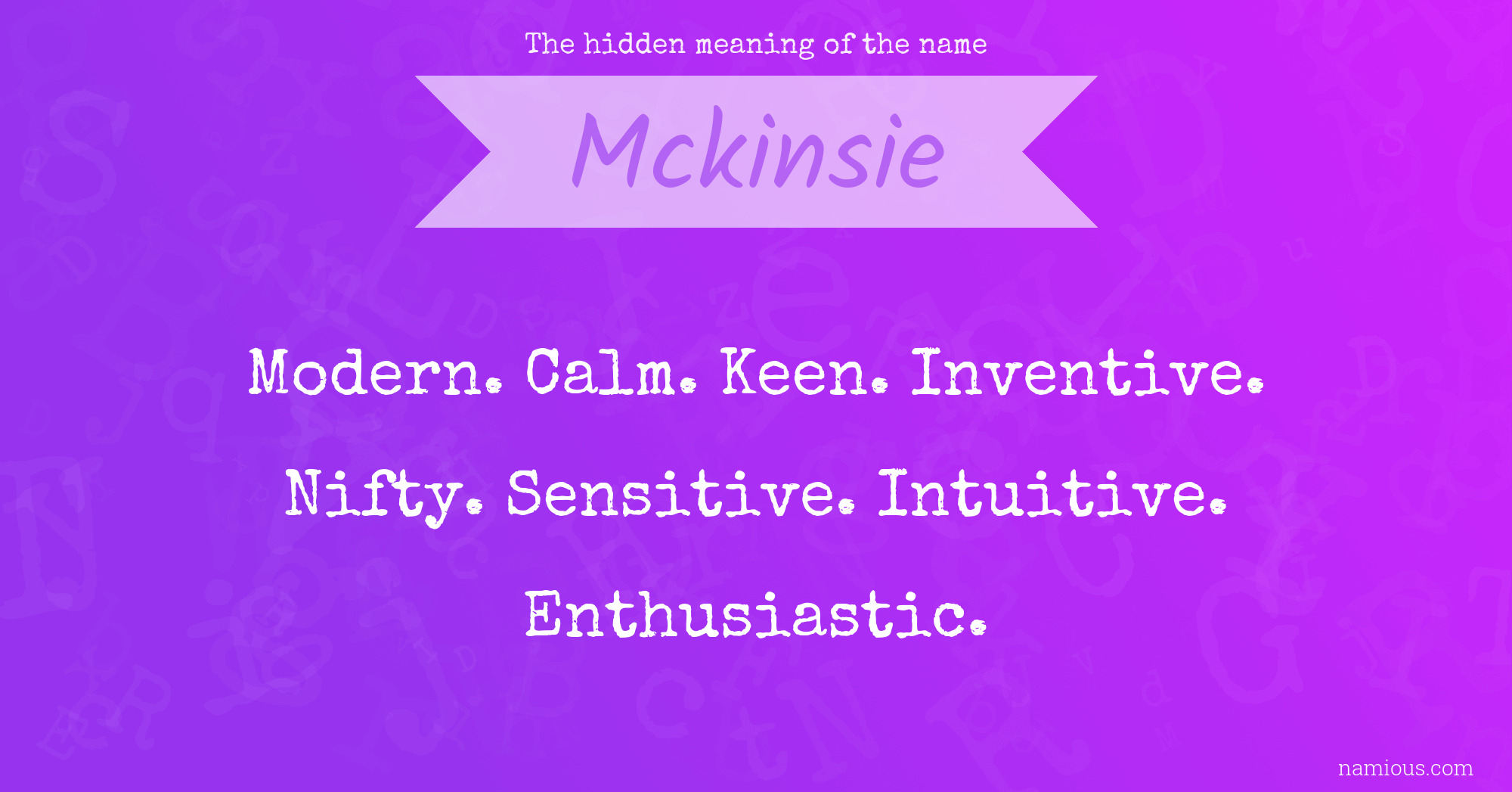 The hidden meaning of the name Mckinsie