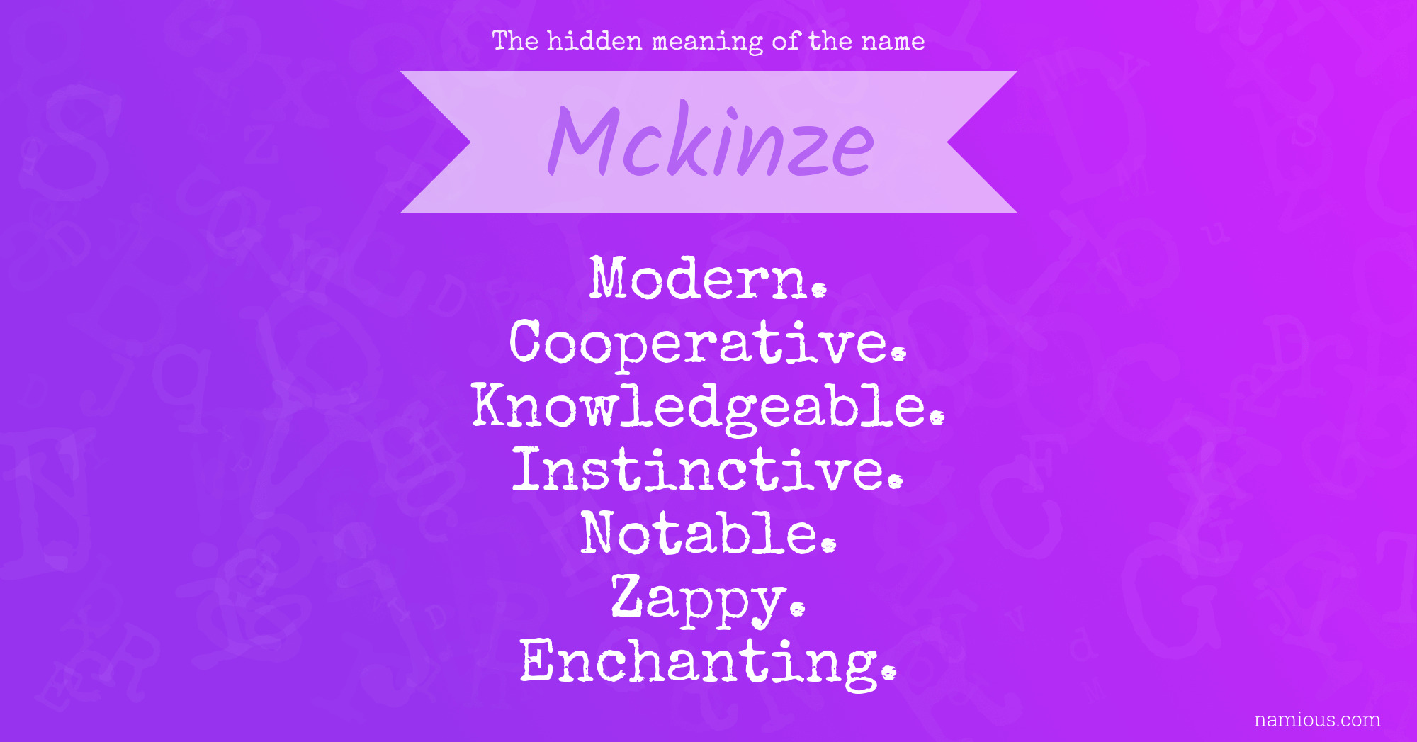 The hidden meaning of the name Mckinze