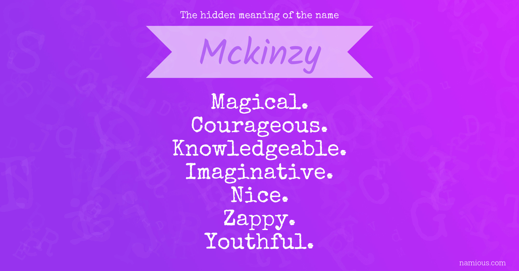 The hidden meaning of the name Mckinzy