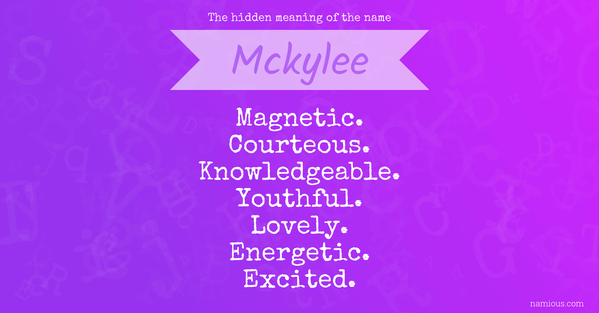 The hidden meaning of the name Mckylee