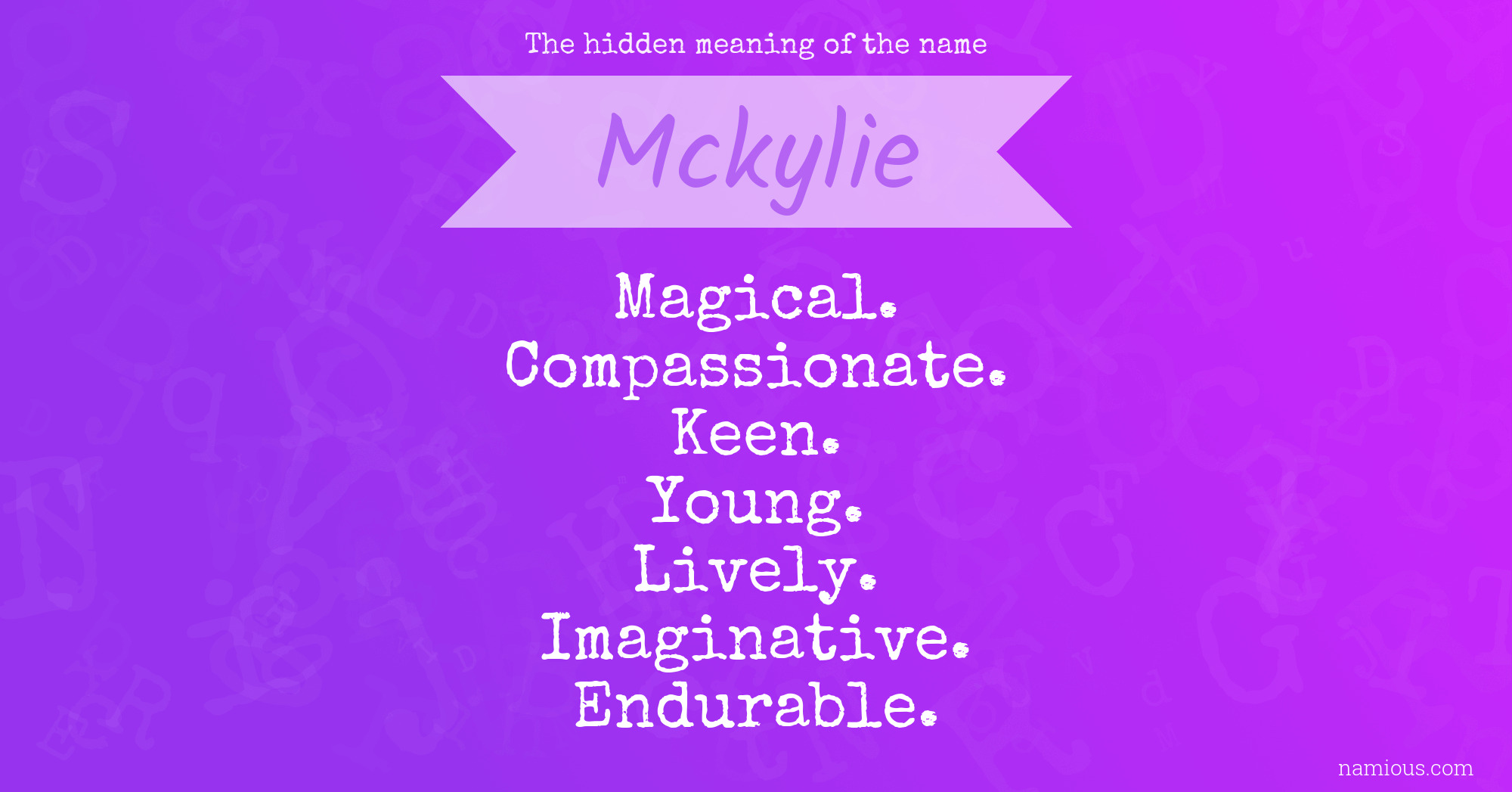 The hidden meaning of the name Mckylie