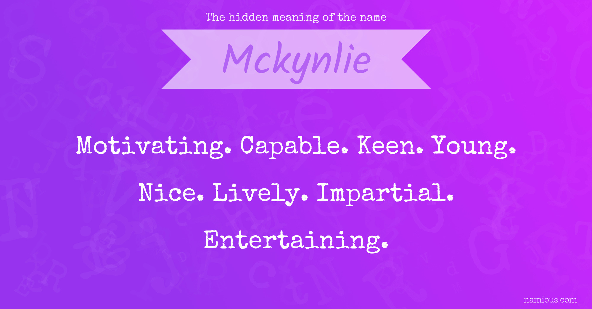 The hidden meaning of the name Mckynlie