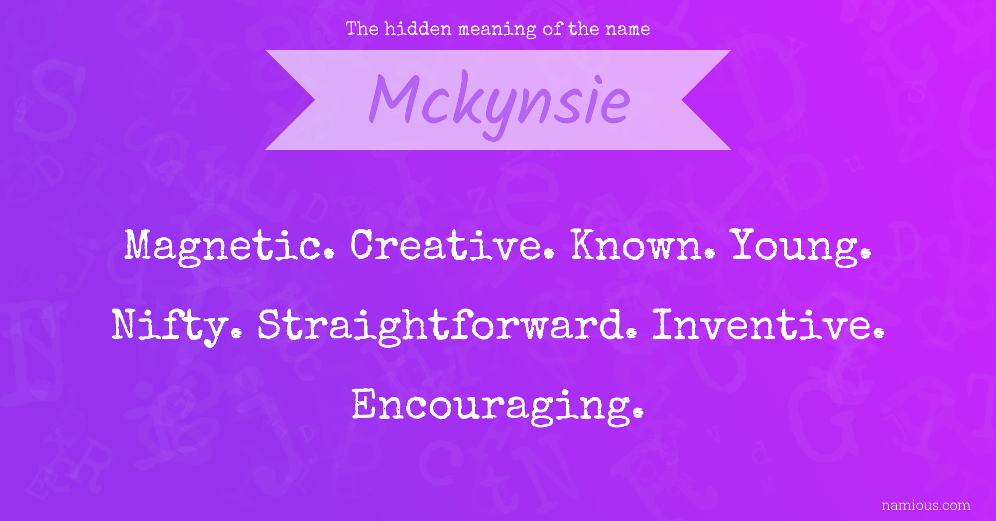 The hidden meaning of the name Mckynsie