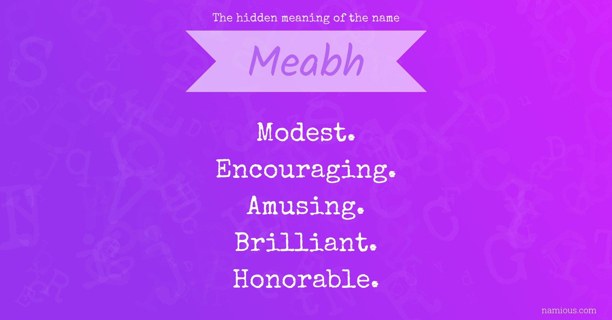 The hidden meaning of the name Meabh