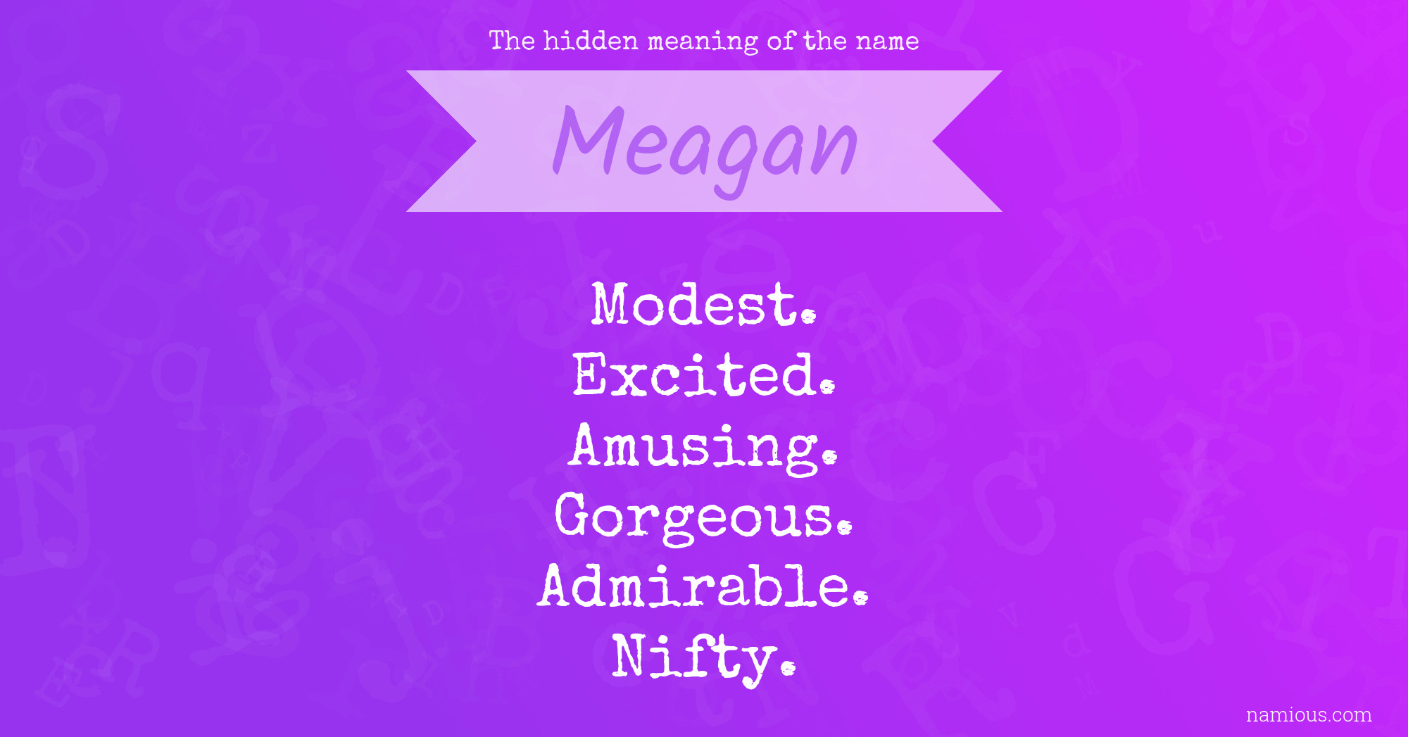 The hidden meaning of the name Meagan