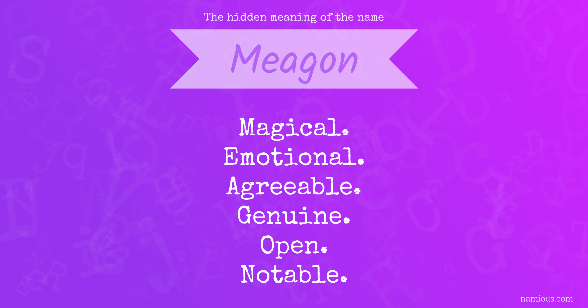 The hidden meaning of the name Meagon