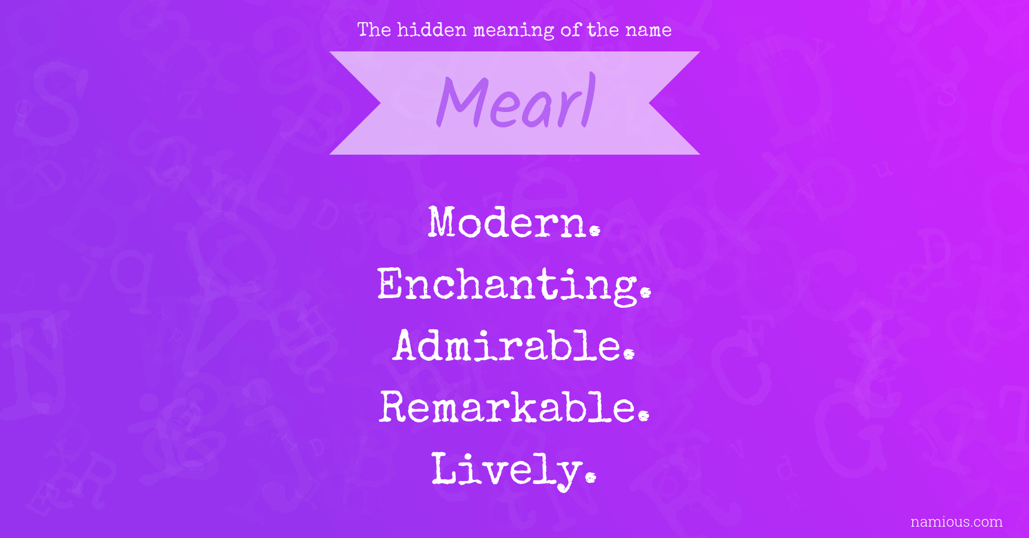 The hidden meaning of the name Mearl