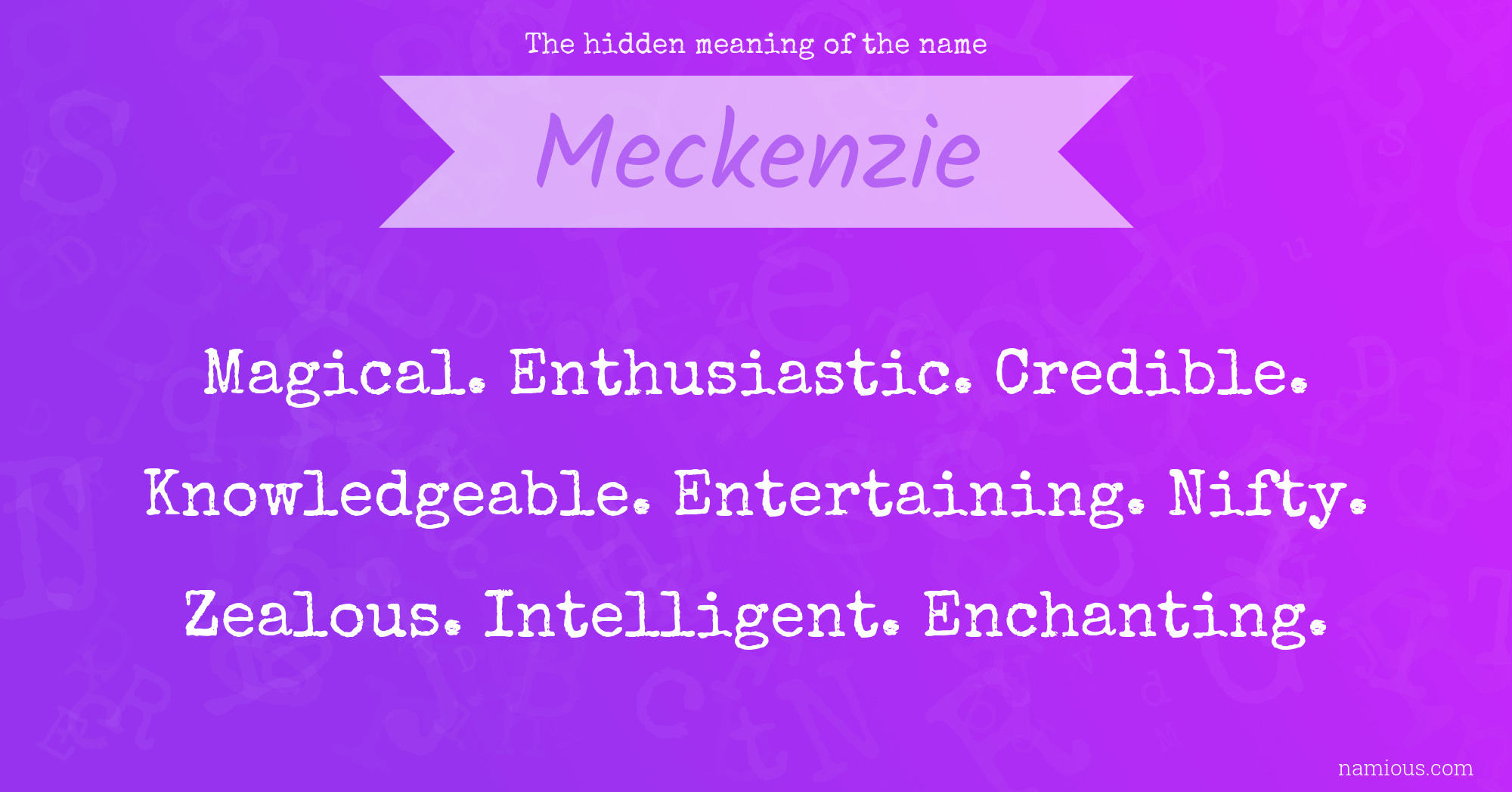 The hidden meaning of the name Meckenzie