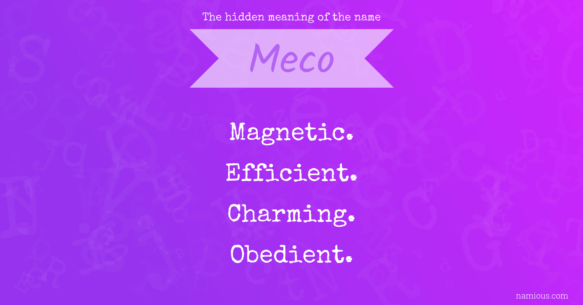 The hidden meaning of the name Meco