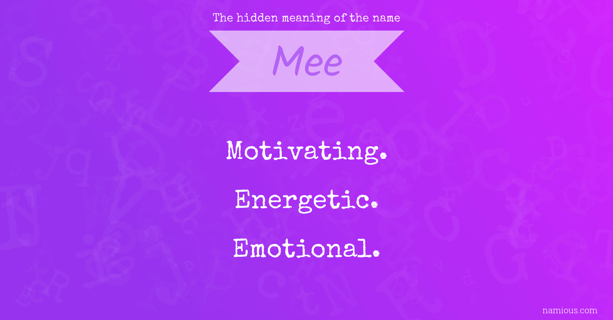 The hidden meaning of the name Mee