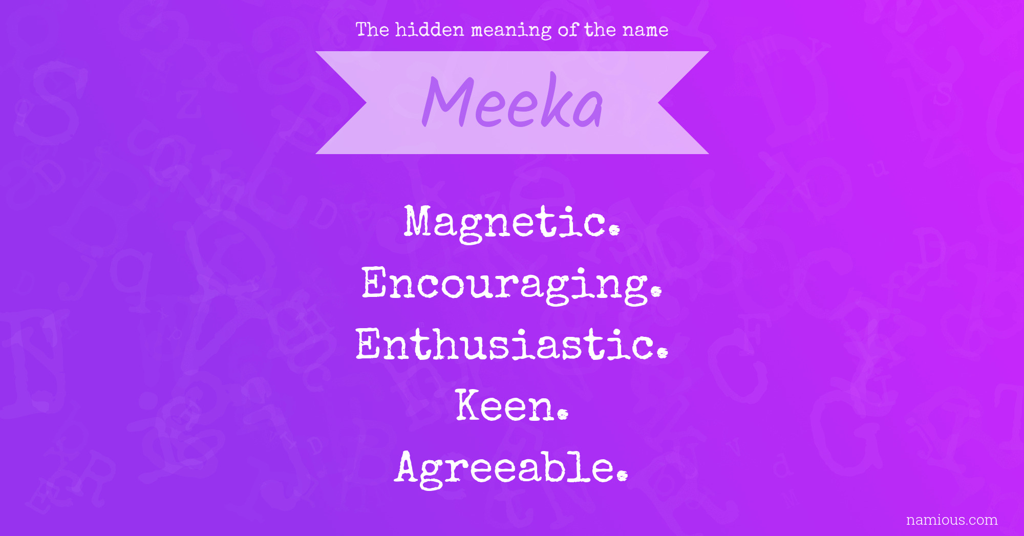 The hidden meaning of the name Meeka