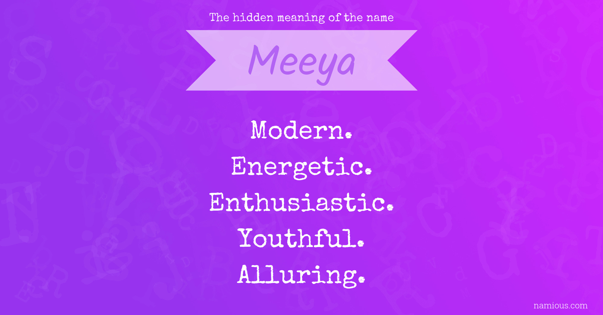 The hidden meaning of the name Meeya