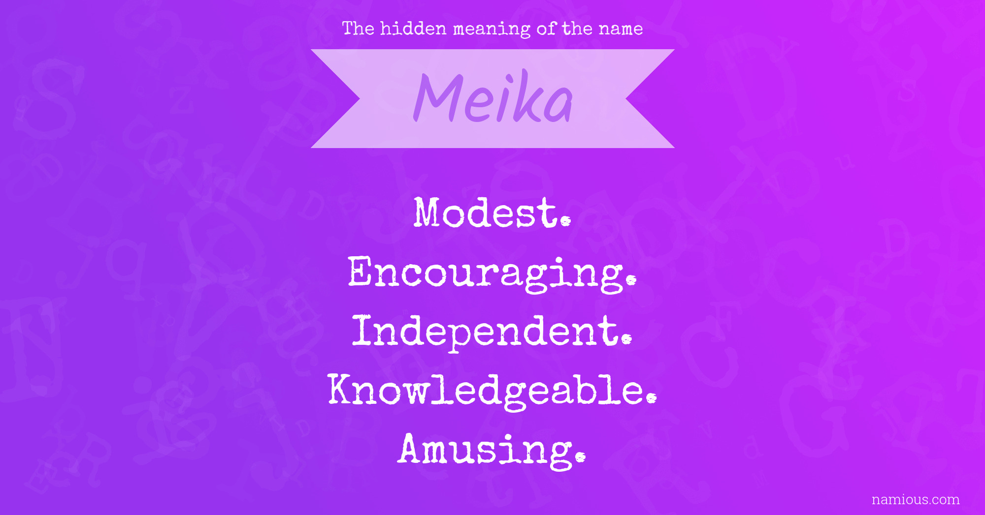 The hidden meaning of the name Meika