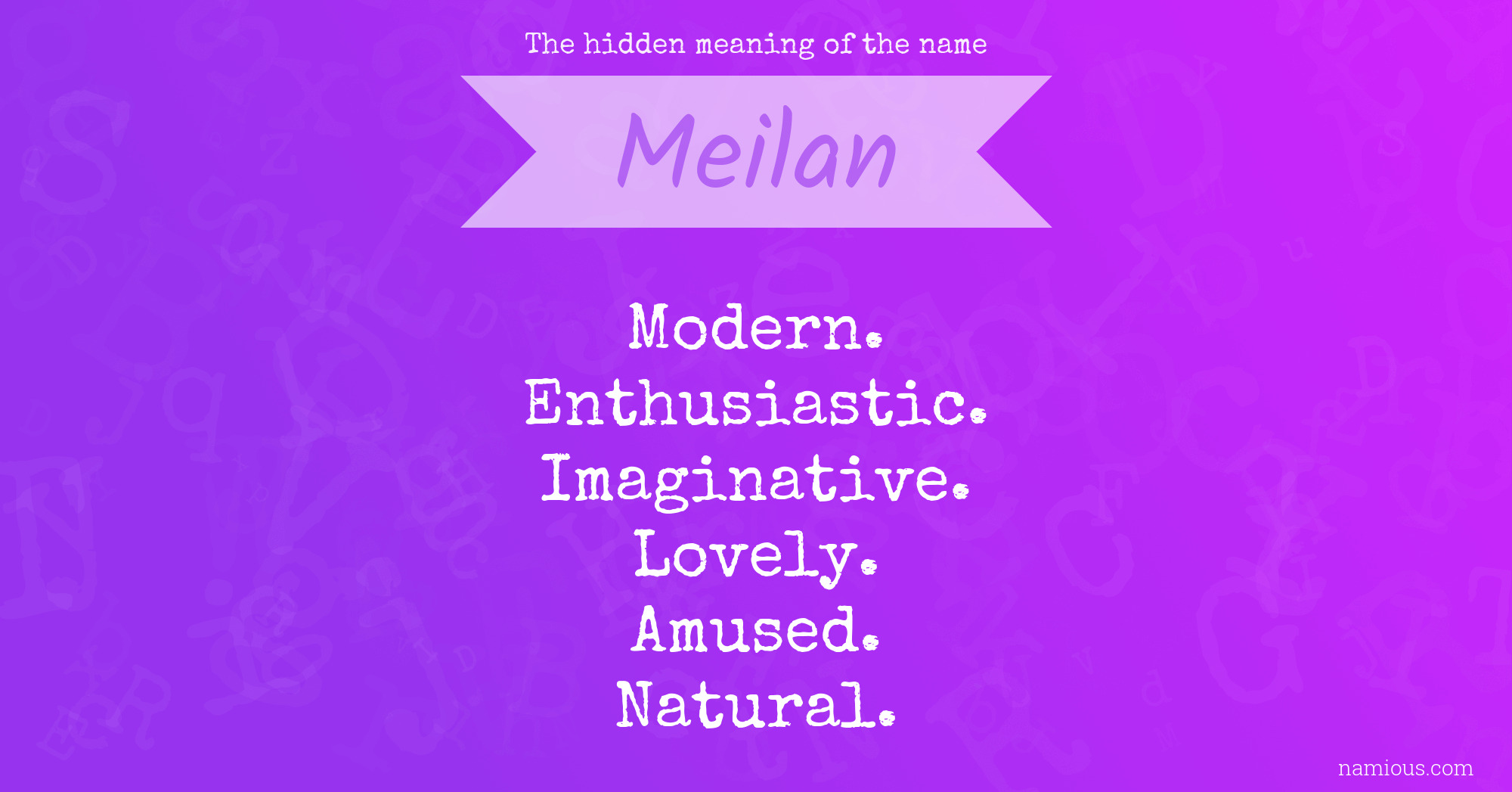 The hidden meaning of the name Meilan