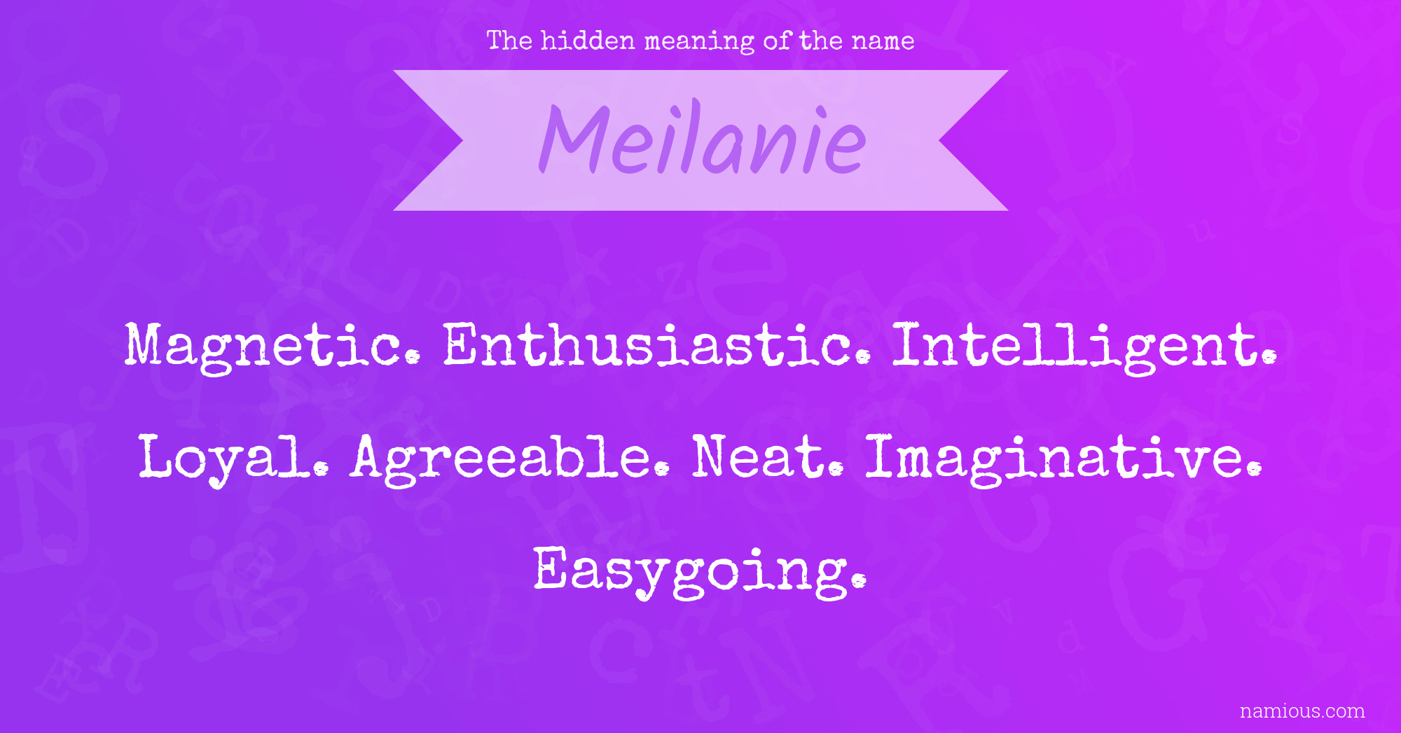 The hidden meaning of the name Meilanie