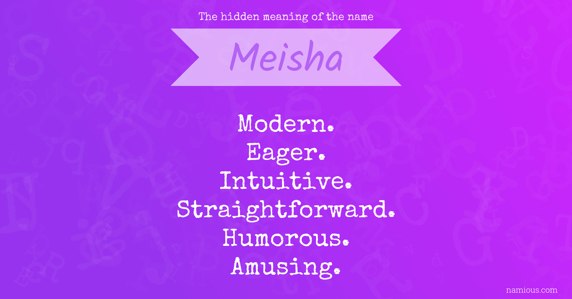 The hidden meaning of the name Meisha