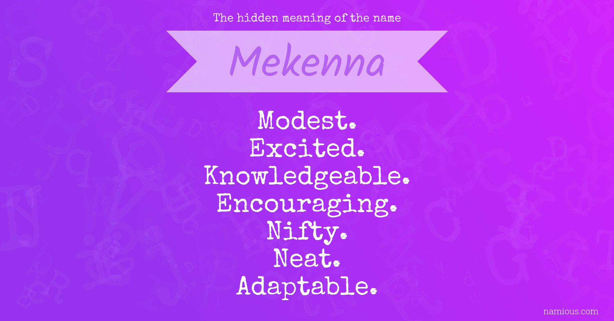 The hidden meaning of the name Mekenna