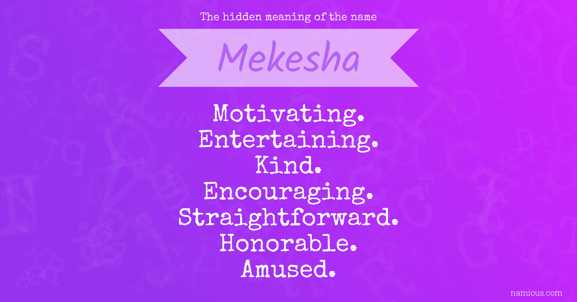 The hidden meaning of the name Mekesha