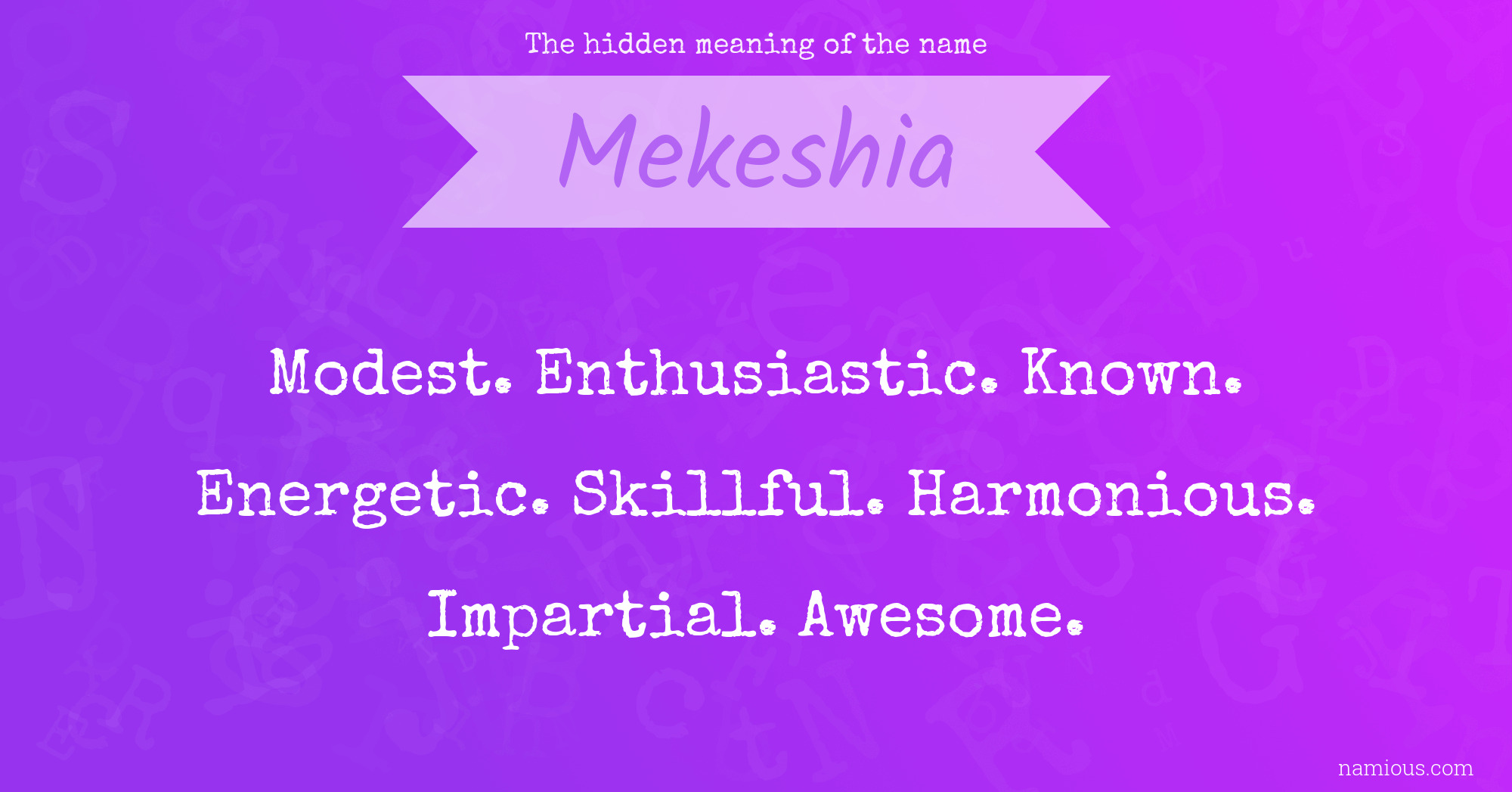 The hidden meaning of the name Mekeshia