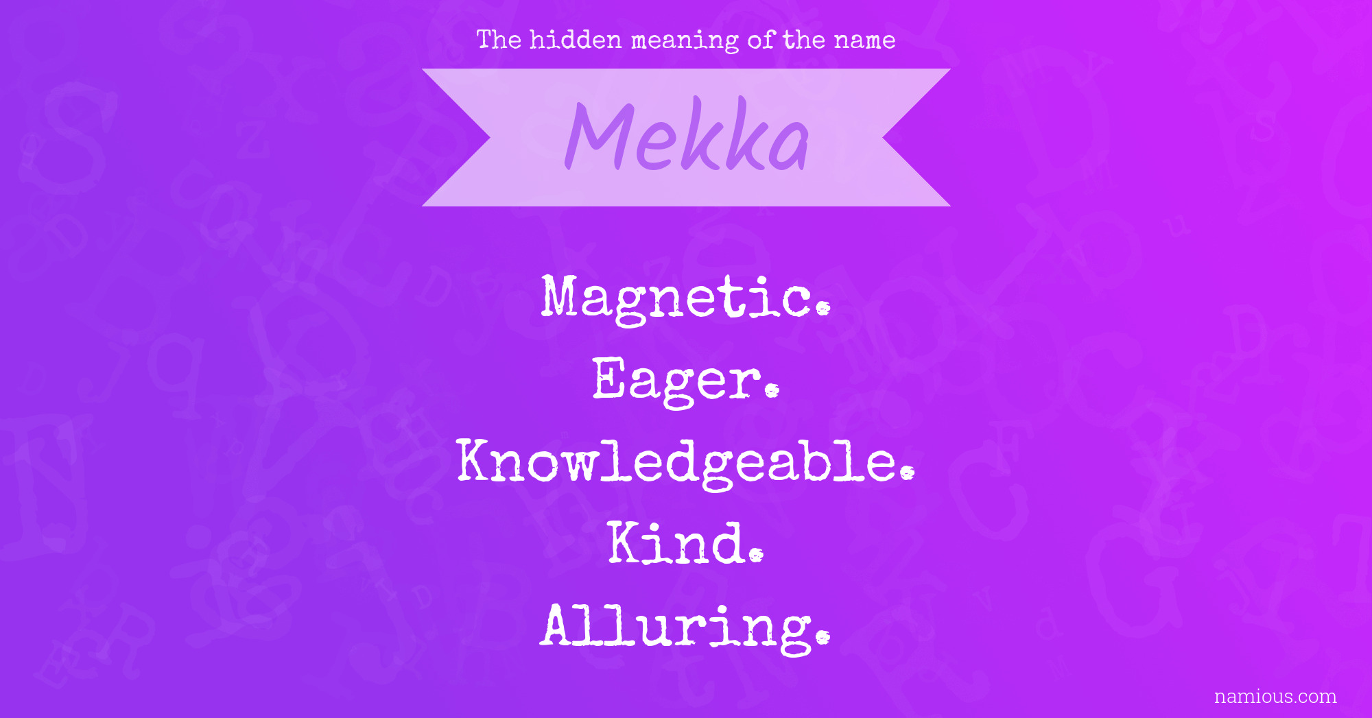 The hidden meaning of the name Mekka